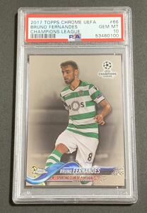 PSA 10 2017-18 Topps Chrome UEFA Champions League Bruno Fernandes 66 Sporting ブルーノフェルナンデス　スポルティング