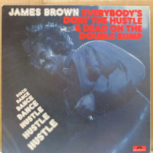 JAMES BROWN-Everybody's Doin' The Hustle & Dead On The Doubl