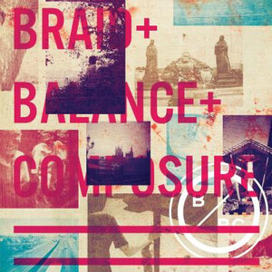 BRAID / BALANCE + COMPOSURE-S.T. (US Limited White Vinyl 7-