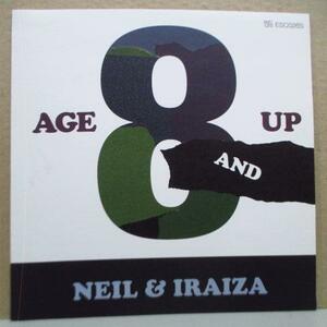 NEIL & IRAIZA-Age 8 And Up (Japan Orig.7)