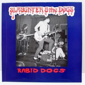 SLAUGHTER & THE DOGS-Rabid Dogs (UK '89 Reissue LP)