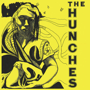 HUNCHES, THE-You'll Never Get Away With My Heart (US Limited