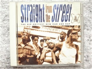 F【 STRAIGHT FROM THE STREET THE HIP-HOTTEST NEW R&B AND RAP 】CDは４枚まで送料１９８円