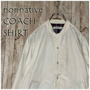 ★nonnative COACH SHIRT COTTON シャツ ノンネイティブ ノンネイティブ リベットボタン コーチシャツ オックスフォードシャツ