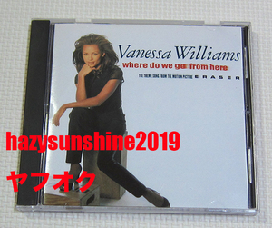 ヴァネッサ・ウィリアムス VANESSA WILLIAMS JAPAN CD WHERE DO WE GO FROM HERE ERASER イレイザー アーノルド・シュワルツェネッガー