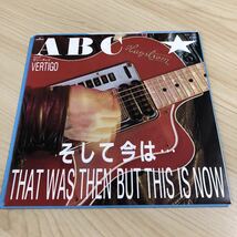 【国内盤7inch】ABC そして今は THAT WAS THEN BUT THIS IS NOW VERTIGO / EP レコード / 7PP120 / 洋楽ロック /_画像1