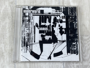 そ07　underworld / dubnobasswithmyheadman / アンダーワールド / ダブノーベースウィズマイヘッドマン　CD