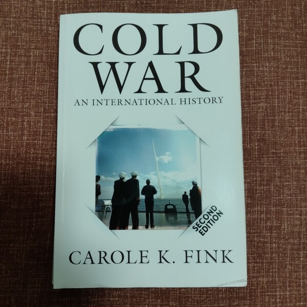 cold war carole k. fink 冷戦史 本 歴史 洋書 世界史