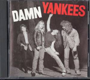 即● Damn Yankees / ダム・ヤンキーズ ●