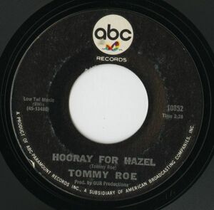 【ロック 7インチ】Tommy Roe - Hooray For Hazel / Need Your Love [ABC Records 45-10852]