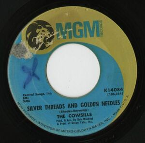 【ロック 7インチ】The Cowsills - Silver Threads And Golden Needles / Love American Style [MGM Records K14084]