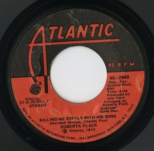 【ソウル 7インチ】Roberta Flack - Killing Me Softly With His Song / Just Like A Woman [Atlantic 45-2940]