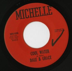 【ロック 7インチ】Dale & Grace - Cool Water / Rules of Love [Michelle MX-936]
