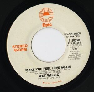 【ロック 7インチ】Wet Willie - Make You Feel Love Again [Epic 8-50528]