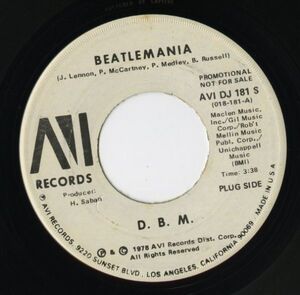 【ロック 7インチ】D. B. M. - Beatlemania / Kiss Me [AVI Records AVI DJ 181 S]