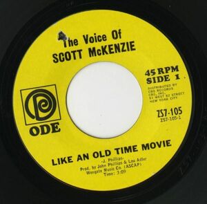 【ロック 7インチ】Scott McKenzie - Like An Old Time Movie / What's The Difference- Chapter II [Ode Records ZS7-105]