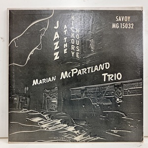 ●即決LP Marian McPartland / Jazz at the Hickory House j33972 米オリジナル、10 Dg Mono Flat X20刻印 マリアン・マクパートランド 