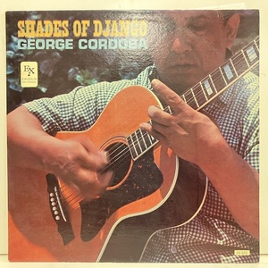 ●即決LP George Cordoba / Shades of Django j34058 米オリジナル、ARG刻印、Dg Mono ジョージ・コルドバ