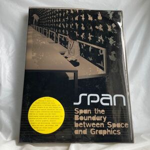 Span - Span the Boundary between Space and Graphics 空間装飾　グラフィックデザイン　古本 送料込み 匿名配送