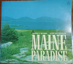 MAINE PARADISE, RUSSELL D. BUTCHER, Paperback