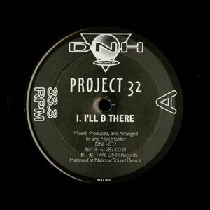  прослушивание Project 32 - I'll B There [12inch] DNH Records CAN 1996 House