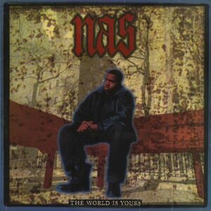 試聴 Nas - The World Is Yours [12inch] Columbia US 1994 Hip Hop