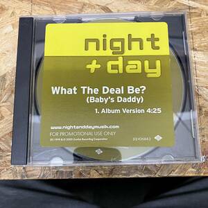 ● HIPHOP,R&B NIGHT + DAY - WHAT THE DEAL BE? (BABY'S DADDY) シングル,PROMO盤! CD 中古品