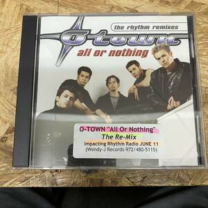 ● ROCK,POPS O-TOWN - ALL OR NOTHING THE RHYTHM REMIXES シングル,INDIE CD 中古品