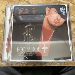 ● HIPHOP,R&B PONY BOI - DON'T SHAKE IT INST,シングル,INDIE! CD 中古品