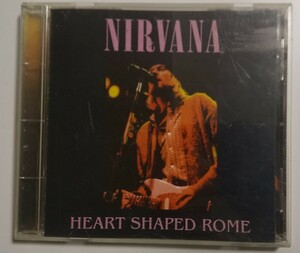 Nirvana / Heart Shaped Rome ＣＤ live