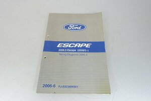 F-10　2006　フォード　エスケープ　サービスマニュアル　配線図　Wiring Diagrams　Ford Escape　整備書