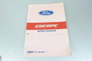 F-09　2003　フォード　エスケープ　サービスマニュアル　配線図　Wiring Diagrams　Ford Escape　整備書