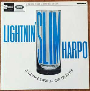 Lightnin' Slim, Slim Harpo/A Long Drink Of Blues/英Stateside Org./Mono/Exello