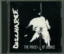 DISCHARGE ／ THE PRICE OF SILENCE　国内ＣＤ　　検～ G.B.H chaos U.K exploited disorder crass_画像1