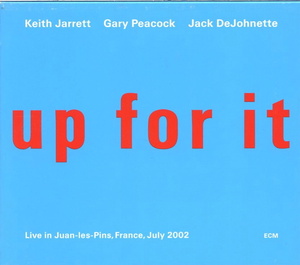 ECM 1860 / Keith Jarrett ,Gary Peacock,Jack DeJohnette / Up For It / UCCE-1033 