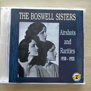 the BOSWELL SISTERS :Airshots and rarities1930-1935 中古CD輸入盤