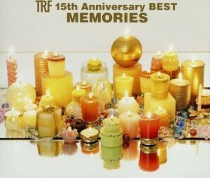 ＴＲＦ　１５ｔｈ　Ａｎｎｉｖｅｒｓａｒｙ　ＢＥＳＴ－ＭＥＭＯＲＩＥＳ－／ＴＲＦ