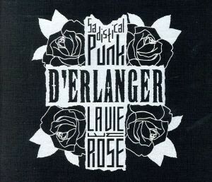 ＬＡ　ＶＩＥ　ＥＮ　ＲＯＳＥ／Ｄ’ＥＲＬＡＮＧＥＲ