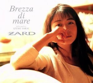 ＺＡＲＤ　プレミアムセレクション「Ｂｒｅｚｚａ　ｄｉ　ｍａｒｅ～ｄｅｄｉｃａｔｅｄ　ｔｏ　ＩＺＵＭＩ　ＳＡＫＡＩ～」（ＤＶＤ付）／