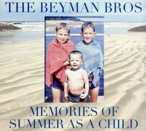 【輸入盤】Ｍｅｍｏｒｉｅｓ　ｏｆ　Ｓｕｍｍｅｒ　Ａｓ　ａ　Ｃｈｉｌｄ　（Ｄｉｇ）／ＢｅｙｍａｎＢｒｏｓ．