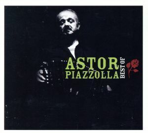 【輸入盤】Ｂｅｓｔ　ｏｆ　Ａｓｔｏｒ　Ｐｉａｚｚｏｌｌａ／アストル・ピアソラ