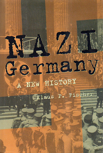 ★NAZI Germany A NEW HISTORY/Klaus P Fischer/ナチス・ドイツの新しい歴史/洋書-英語版★