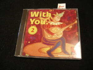 ヒCD!　WITH YOU Vol.2