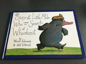 ♪♪【人気・洋書絵本】The Story of the Little Mole Who Went in Search of Whodunit/ 英語♪♪