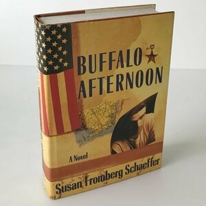 Buffalo Afternoon Susan Fromberg Schaeffer スーザン・フロンバーグ・シェーファー