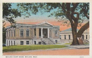 §古絵葉書E78　WAILUKU COURT HOUSE, MAUI