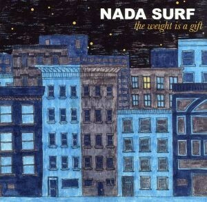 Ｔｈｅ　Ｗｅｉｇｈｔ　Ｉｓ　Ｔｈｅ　Ａ　Ｇｉｆｔ／Ｎａｄａ　Ｓｕｒｆ