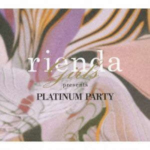 ｒｉｅｎｄａ　ｇｉｒｌｓ　ｐｒｅｓｅｎｔｓ　ＰＬＡＴＩＮＵＭ　ＰＡＲＴＹ／（オムニバス）,ＮＥ－ＹＯ,ニッキー・ミナージュ,ジャステ