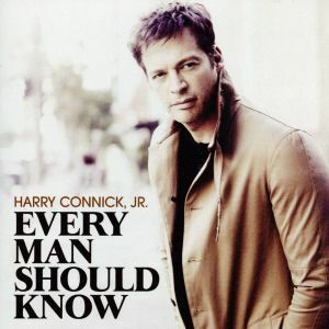 【輸入盤】Ｅｖｅｒｙ　Ｍａｎ　Ｓｈｏｕｌｄ　Ｋｎｏｗ／ハリー・コニックＪｒ．,ＪＲ．