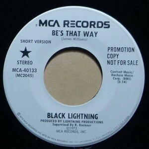 Funk◆白プロモ◆Black Lightning - Be's That Way◆Mca Records / MCA-40133◆7inch/7インチ/試聴/超音波洗浄